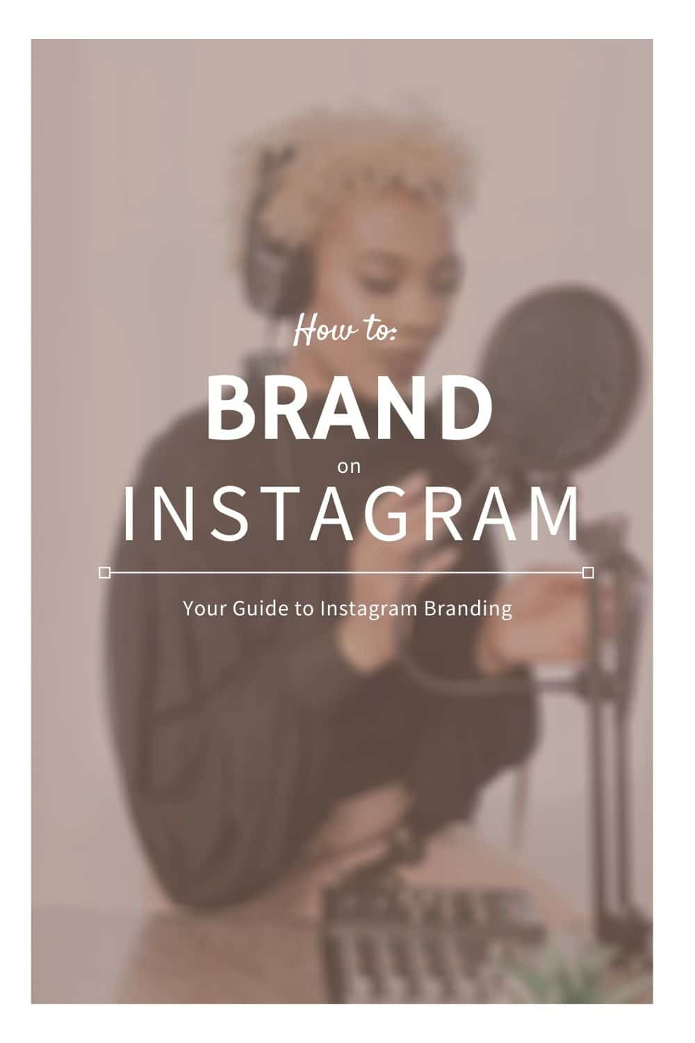 Guide to Instagram branding